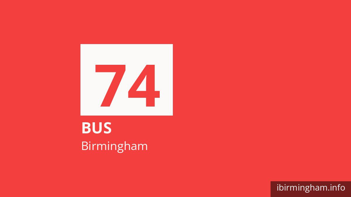 Bus route 74 in Birmingham