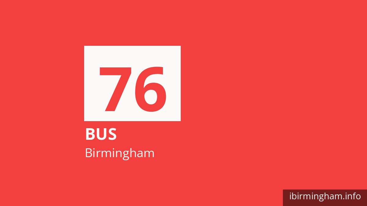 Bus route 76 in Birmingham