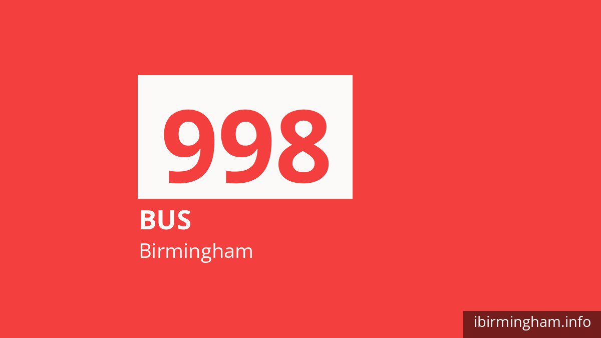 Bus route 998 in Birmingham