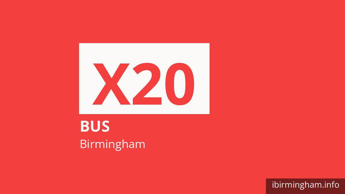 Bus route X20 in Birmingham