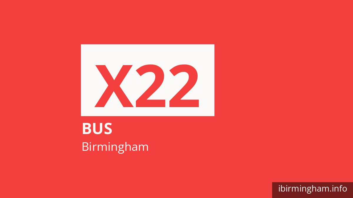 Bus route X22 in Birmingham