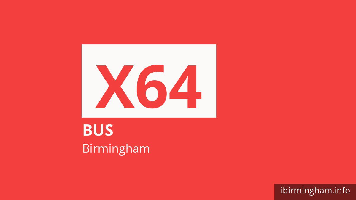 Bus route X64 in Birmingham